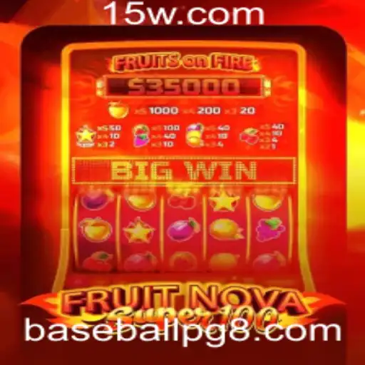 Explorando o Fascinante Jogo FruitNovaSuper100: Uma Nova Tendência no Baseball PG